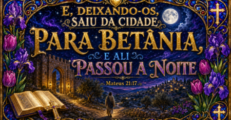Mateus 21:17 | Descansar não é desistir do caminho