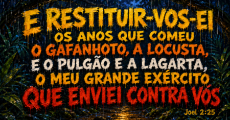 Joel 2:25 | Deus restaura os anos perdidos